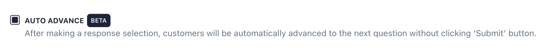 Auto Advance Question Stream survey response option.