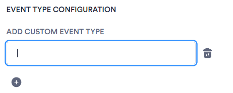 Event Type Configuration section of the General tab with a Custom Event Type text field, delete icon, and add button.