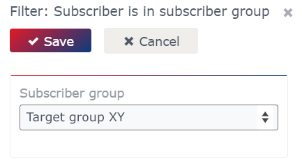 Filter Subscriber is in subscriber group Filter: Subscriber is in subscriber group