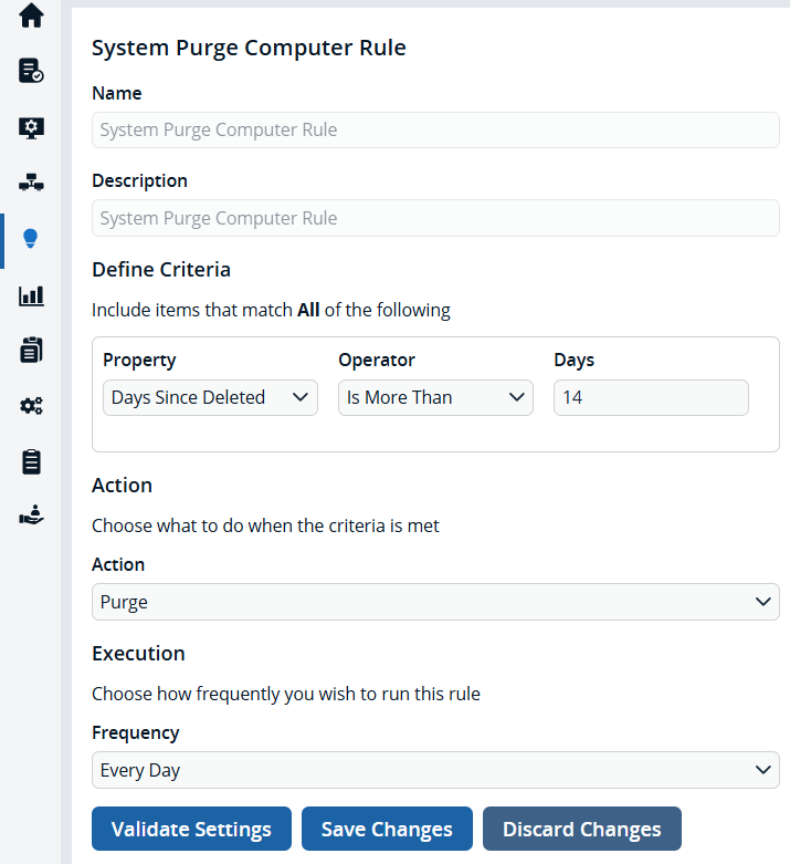 Edit the System Purge rule in Management Rules