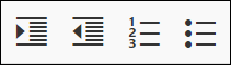 Viewing the Indent, Outdent, Insert numbered list, and Insert bulleted list icons