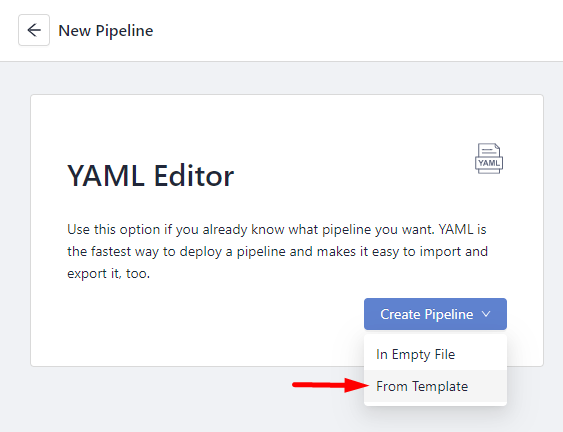 The YAML Editor section with the From Template option highlighted.