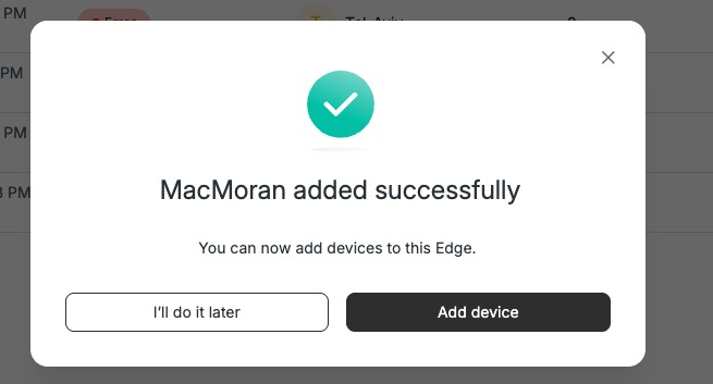 Edge added successfully — add devices to this Edge.