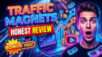 Traffic Magnets Review