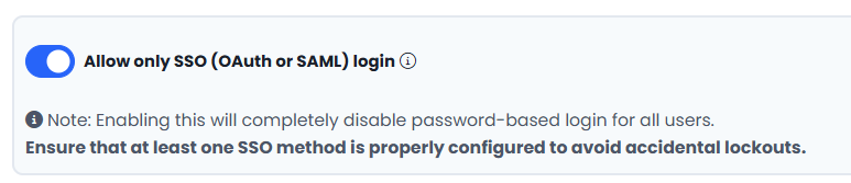 Enable this option to allow only SSO login