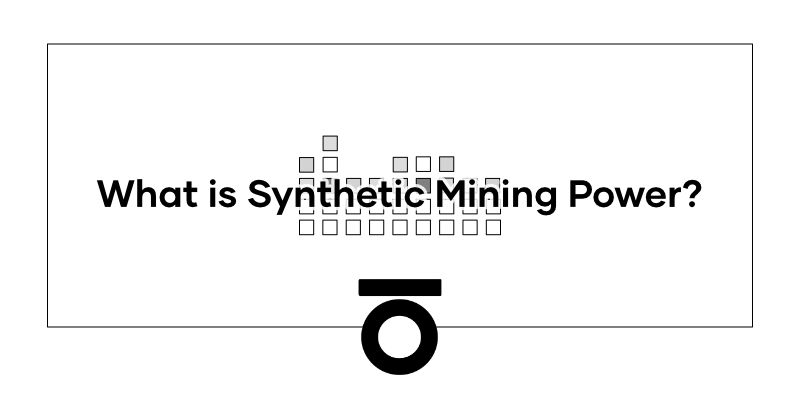 What is Synthetic Mining Power?.png