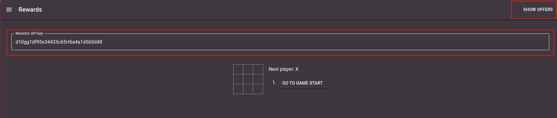 tic_tac_toe.png Tic Tac Toe game. Copy your API key and click on Show Offers