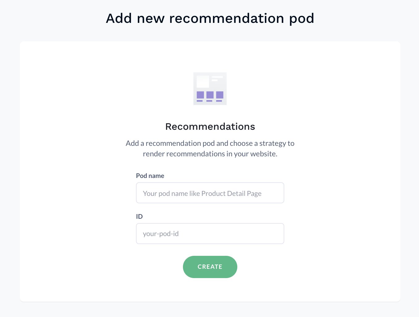 Interface for creating a new recommendation pod