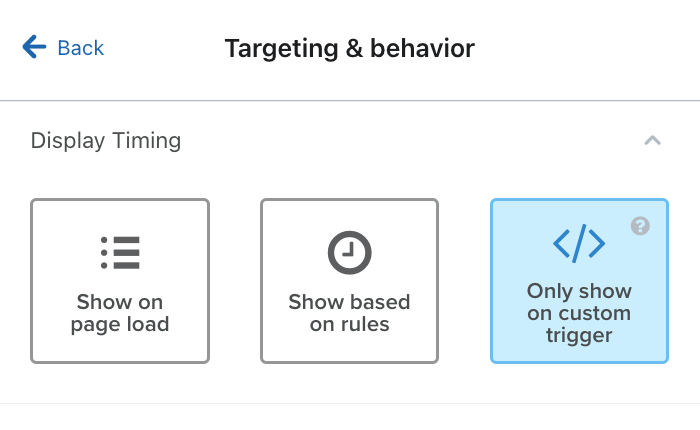 Targeting and Behavior tab in Klaviyo forms builder with Display Timing option Only show on custom trigger selected