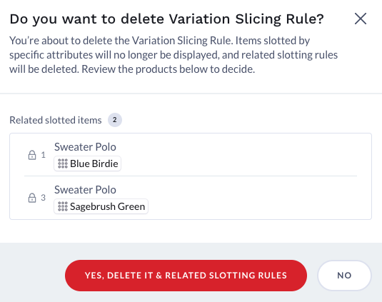 Notification of slotted rules impacted if deleting the variation slicing attribute