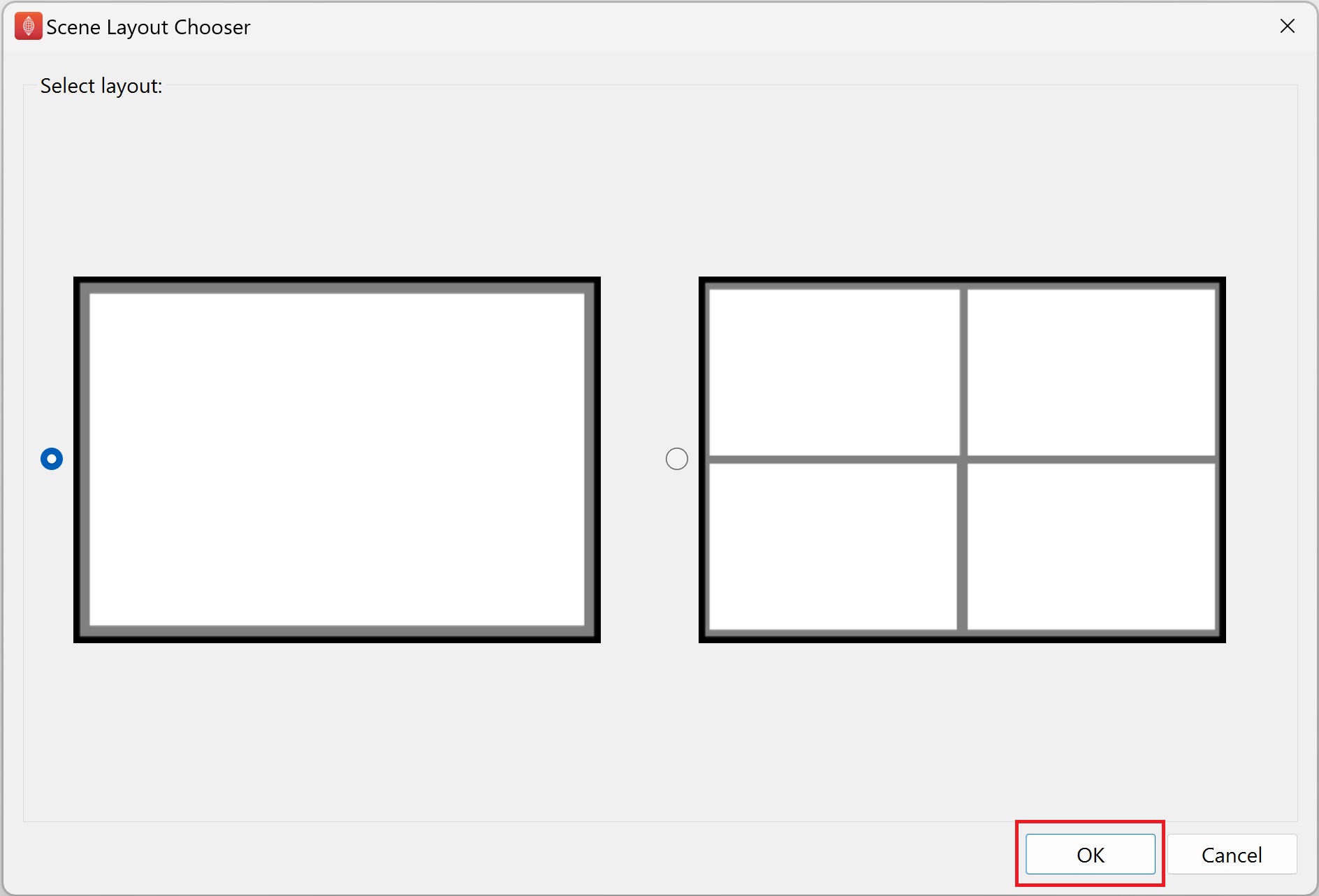 Figure 12: Scene layout chooser dialog with **Ok** button highlighted.