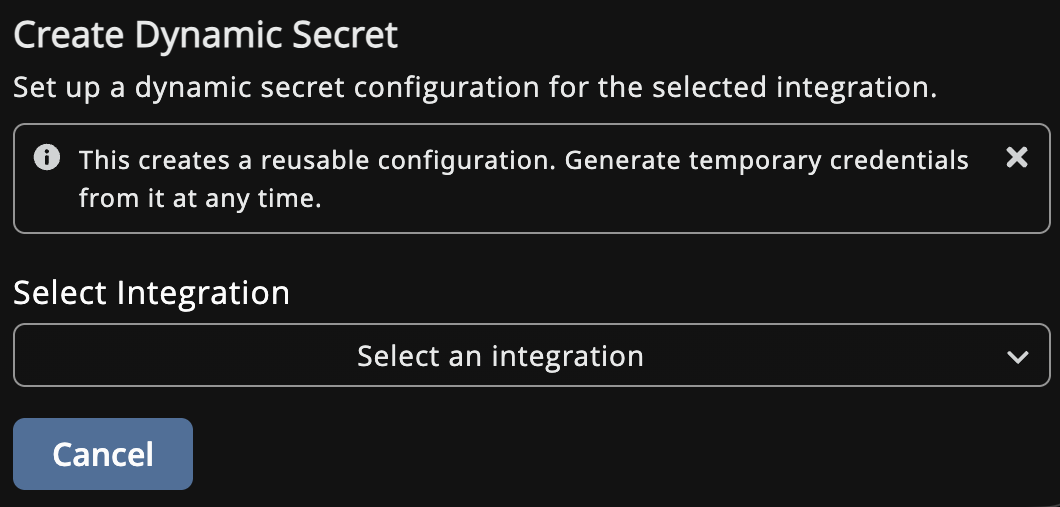 Create Dynamic Secret pane with a Select Integration list to choose the integration for the dynamic secret.