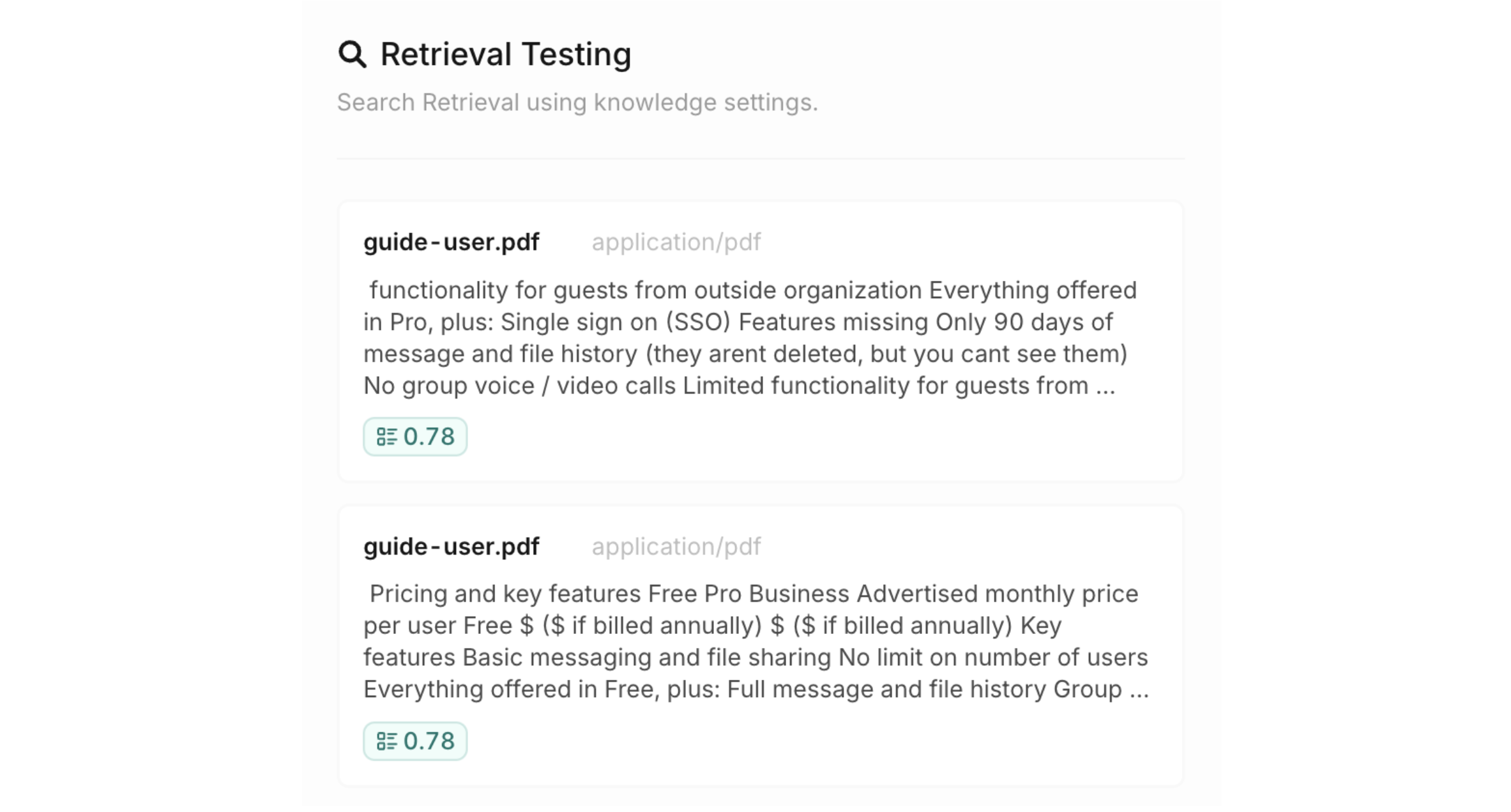 The chunks will be returned with a matching score, letting you know which results will be retrieved by the embedding model. 