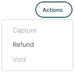 Actions button with refund, capture and void options