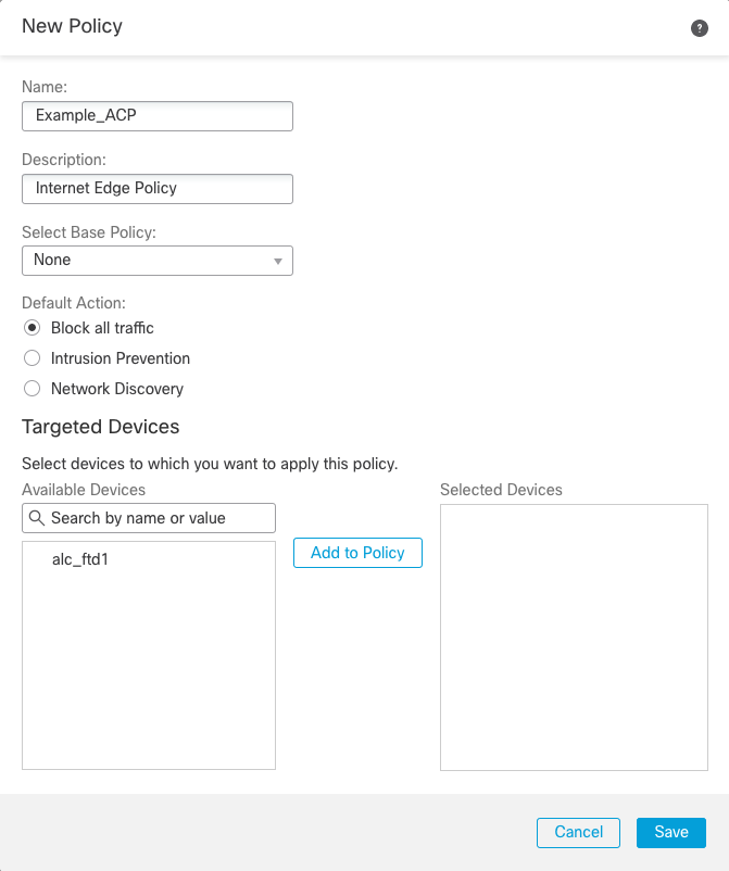 **Figure 2:** New Access Control Policy Initial Dialogue Screen