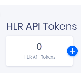 Screenshot of HLR API Tokens box with the plus icon