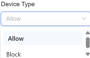 **Select Allow or Block option for Device Type**