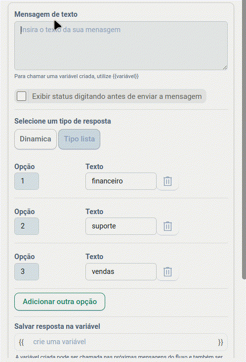 nesse exemplo: configuramos um bloco de respostas do tipo "lista" e guardamos a resposta na variável "resposta".