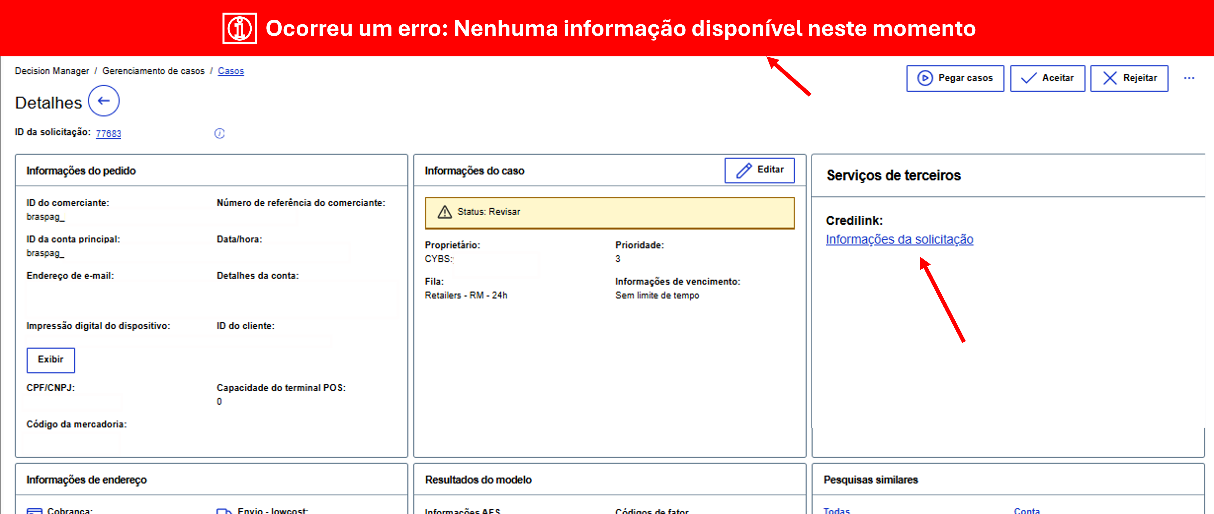 Se o serviço não estiver disponível (não habilitado ou contratado), ao consultar as informações será exibida a mensagem **“Ocorreu um erro: Nenhuma informação disponível neste momento"**