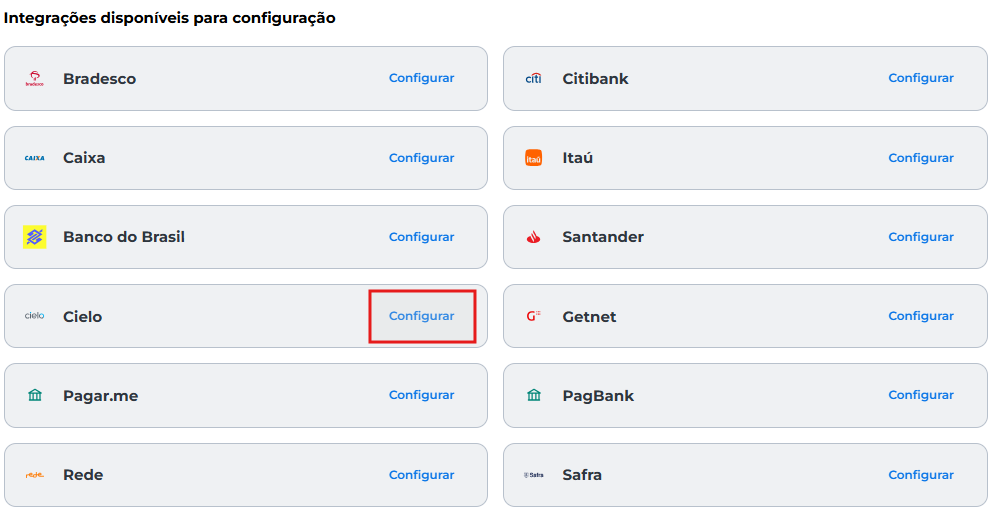 Lista de integrações disponíveis mostrando bancos e credenciadoras, cada uma com o botão “Configurar”.