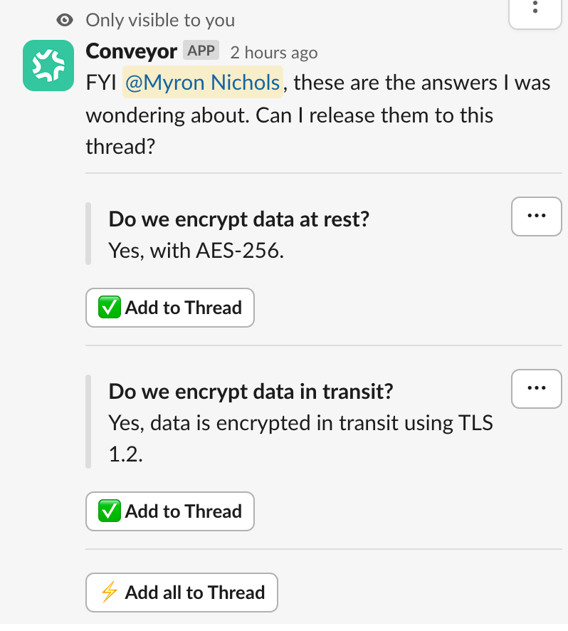An example of running `@Conveyor A customer wants to know if we encrypt data in transit? How about at rest?`