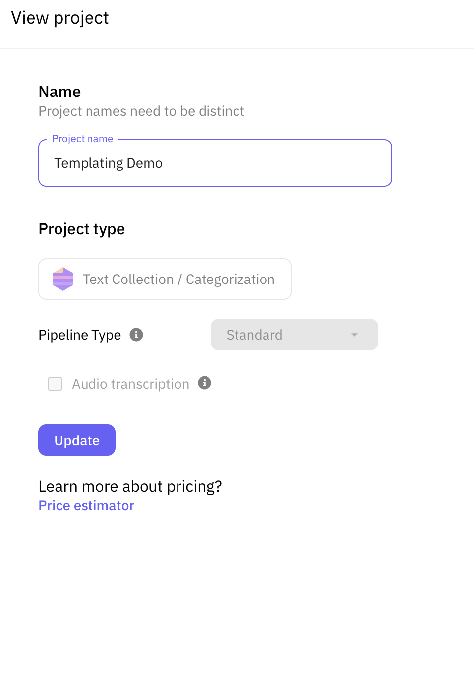 You can select the pipeline type and whether it is related to audio transcription or not in the project creation page.