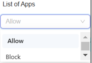 **Select Allow or Block option for List of Apps**

