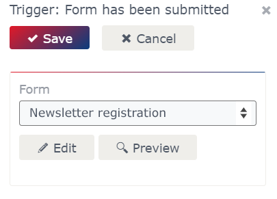 Trigger Form has been submitted Trigger: Form has been submitted