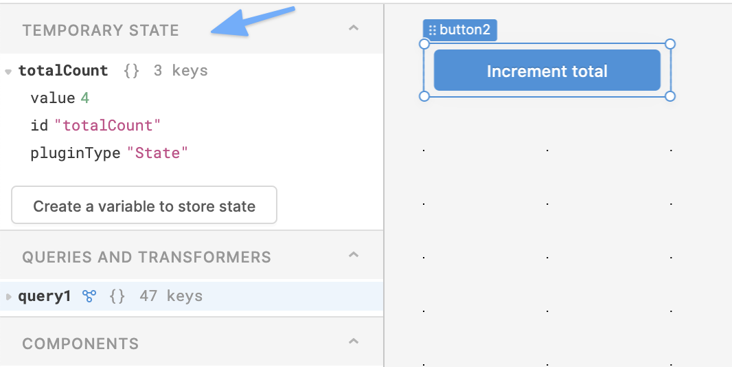 You can also view and create temporary state from the model browser (left-hand side panel)