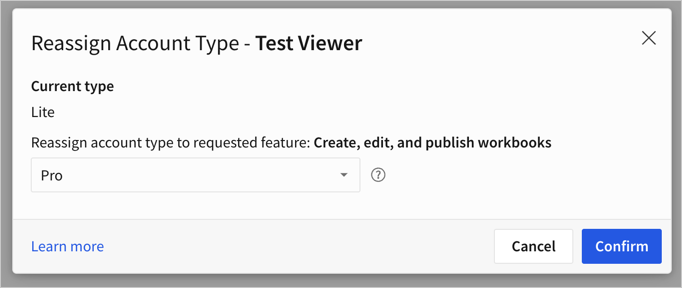 Reassign account type modal showing the current account type of the user named Test Viewer, which is Lite, and the account type dropdown showing the Pro account type.