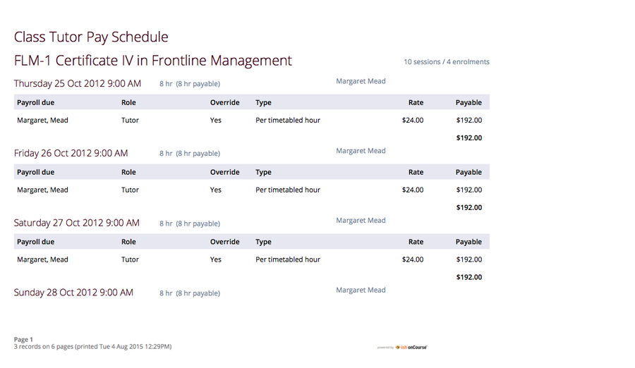 Figure 313. Class Tutor Pay Schedule Report