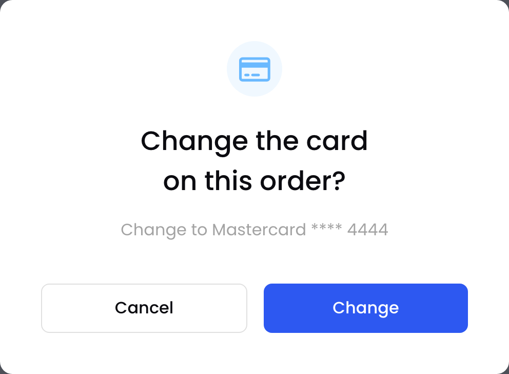 The confirmation to change the card on an order