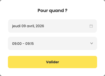 Fenêtre Pour quand côté client avec créneaux limités aux horaires