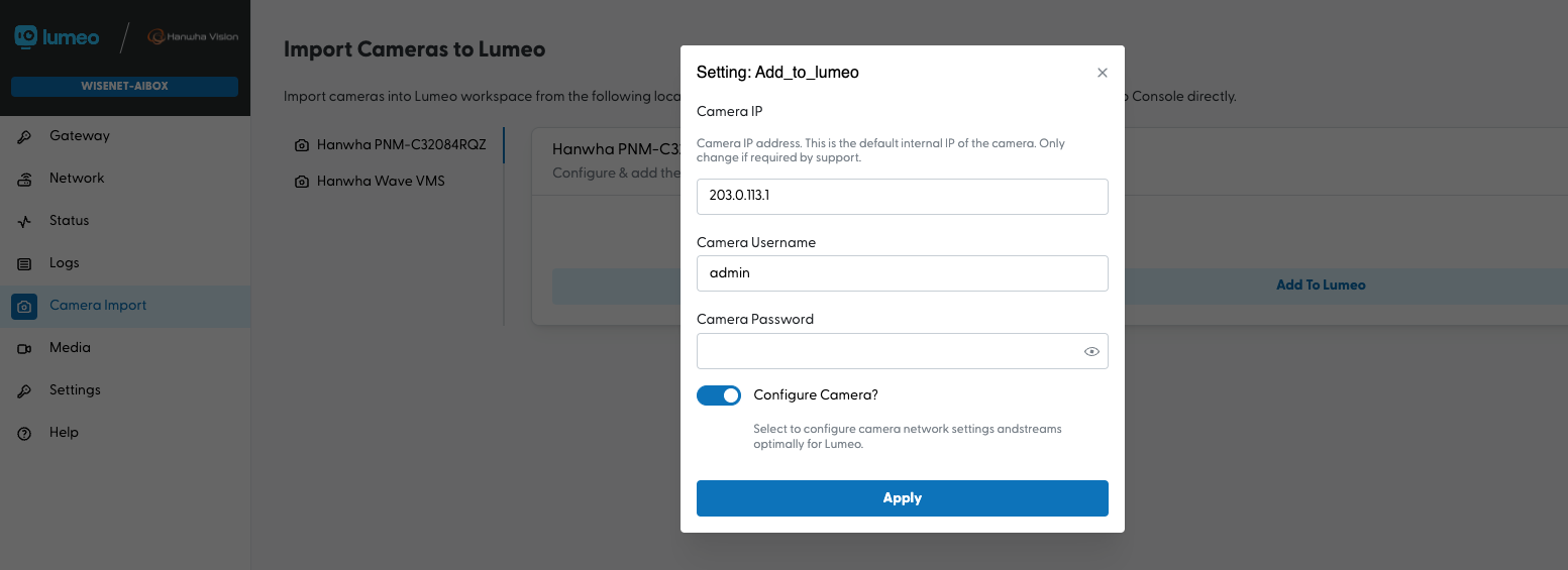 Provide camera credentials to add the camera to Lumeo