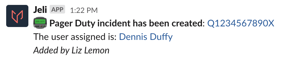 A screenshot of the Slack UI indicated that a PagerDuty incident was created