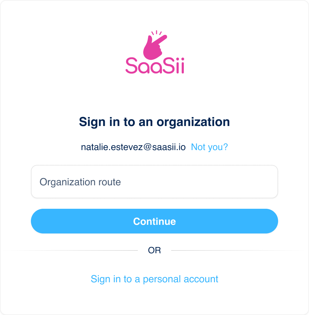 Screenshot of the organization identification screen within the login journey for a service called SaaSii. The screen prompts the user to enter their “Organization route” to sign in to an organization account. A “Continue” button is displayed below the input field, followed by an “OR” separator and a link labeled “Sign in to a personal account.”