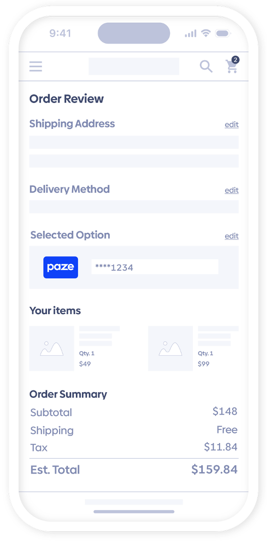 The Merchant must display the last four digits of the card based from Paze and display the Paze logo on the order review of confirmation page.