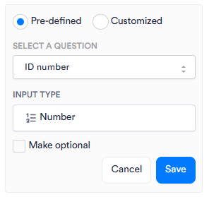 When Pre-defined is selected, options for Select a question, Input type, and Make optional appear.