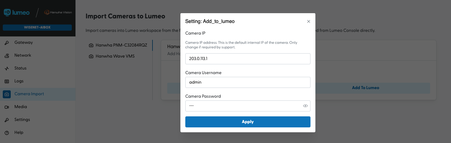 Provide camera credentials to add the camera to Lumeo