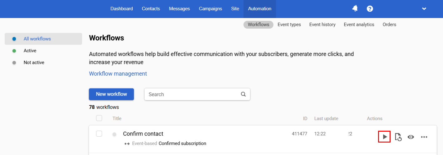 Click _Activate_ to launch the workflow.