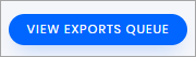 Screenshot of the **VIEW EXPORTS QUEUE** button