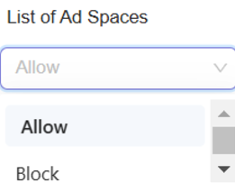 **Select Allow or Block option for Ad Spaces**