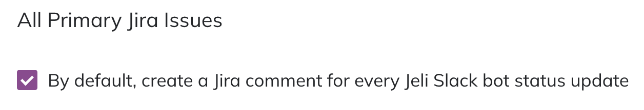 A screenshot of the Jeli web app UI indicating how to create a Jira comment for every Jeli Slack bot status update