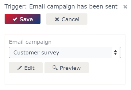 Trigger Email campaign has been sent Trigger: Email campaign has been sent