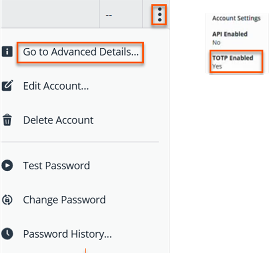 Menu with account options; "Go to Advanced Details" highlighted and TOTP Enabled set to Yes in account settings.