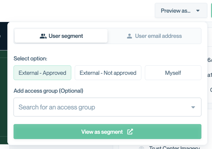 Trust Center preview mode segment selector. The “User segment” tab is active, showing three segment options: External - Approved (selected), External - Not approved, and Employee - Internal. Below this there is a field for adding an optional access group. A green “View as segment” button is visible at the bottom, and the blue preview bar at the bottom reads “Previewing as: External - Approved.”