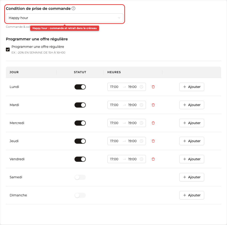 Programmer une offre régulière avec des créneaux de 17h00 à 19h00 et la Condition de prise de commande