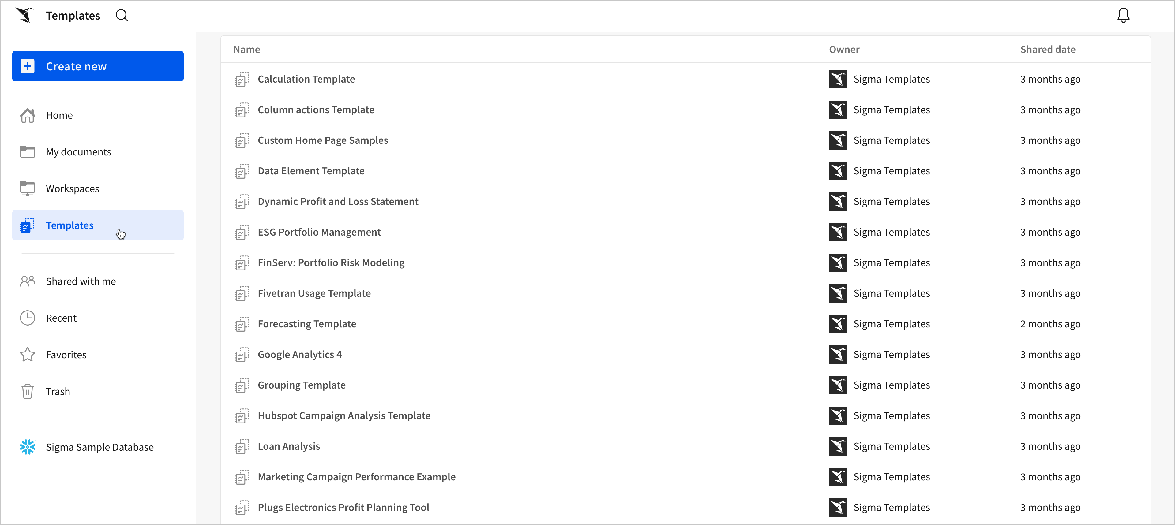 On the Sigma home screen, select Templates to see template options provided by Sigma.