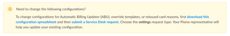 Links to download the configuration spreadsheet for existing configurationsand open a Service Desk request