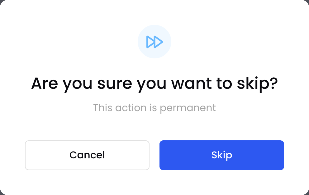 The Skip confirmation